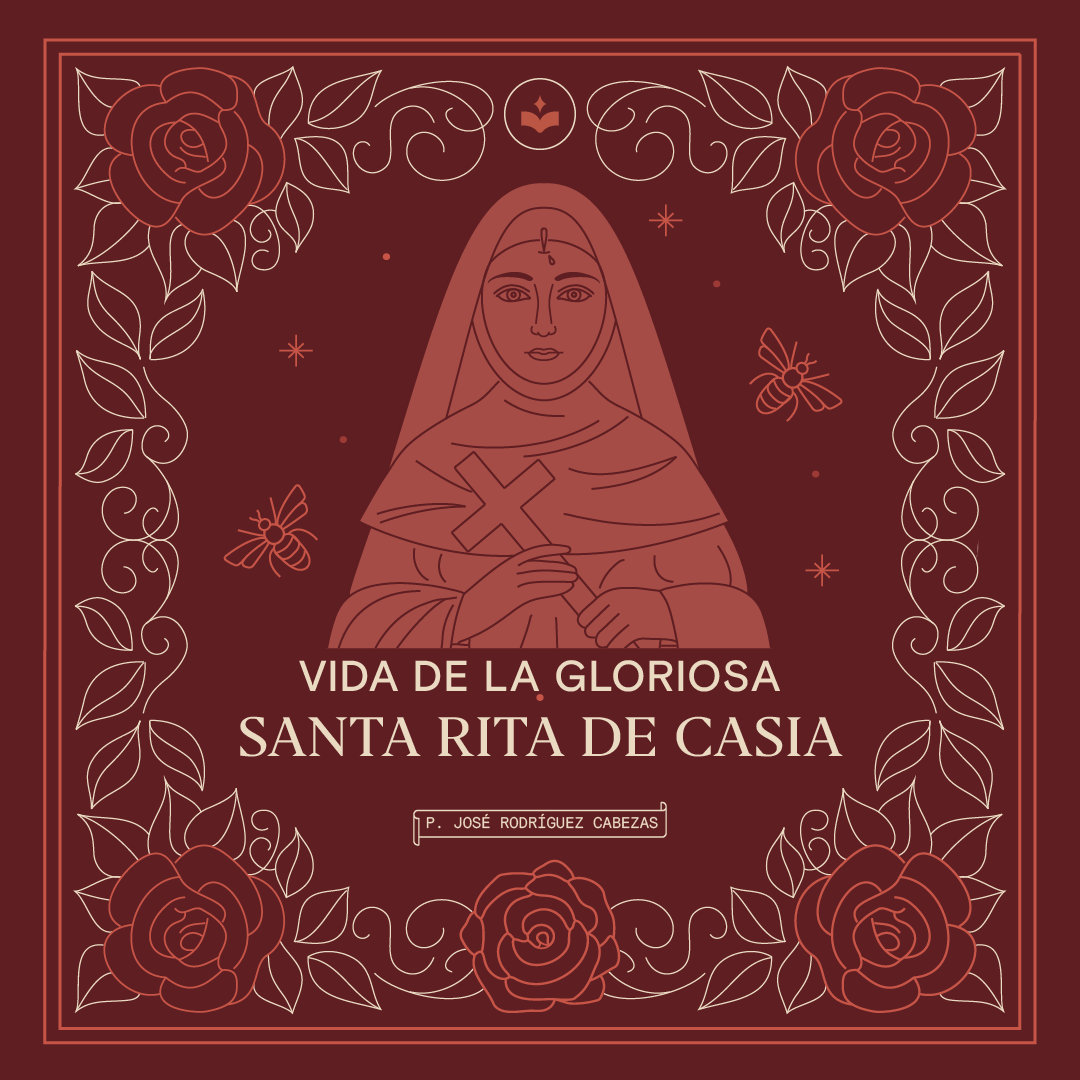 Vida de la Gloriosa Santa Rita de Casi | P. José Rodríguez Cabezas