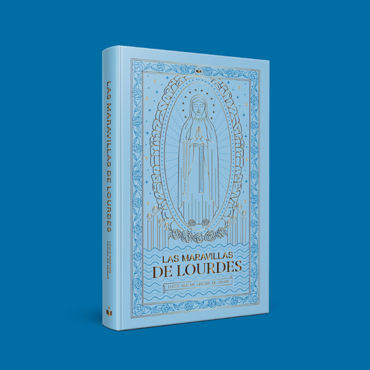 Las Maravillas de Lourdes | Louis Gaston Adrien de Ségur