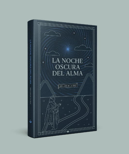 La Noche Oscura del Alma | San Juan de la Cruz