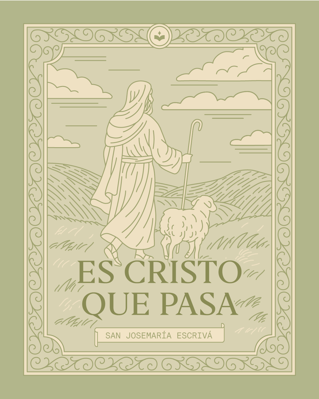 Es Cristo que Pasa | San Josemaría Escrivá