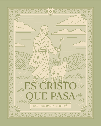 Es Cristo que Pasa | San Josemaría Escrivá