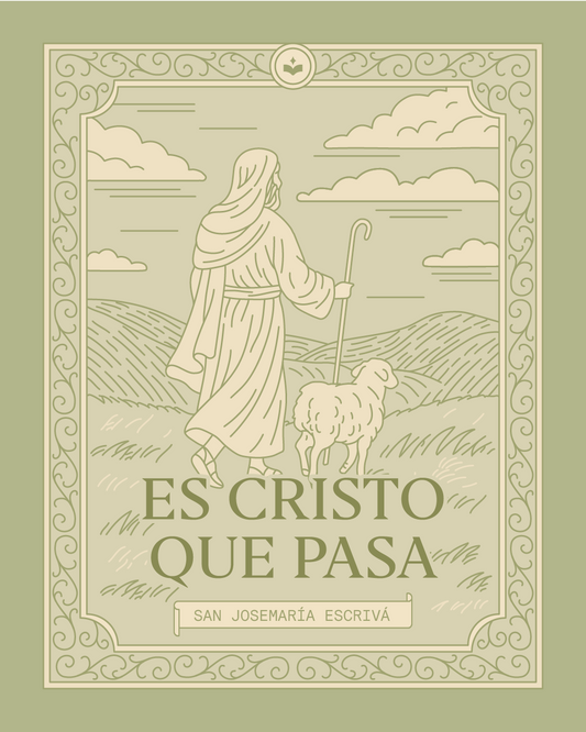 Es Cristo que Pasa | San Josemaría Escrivá