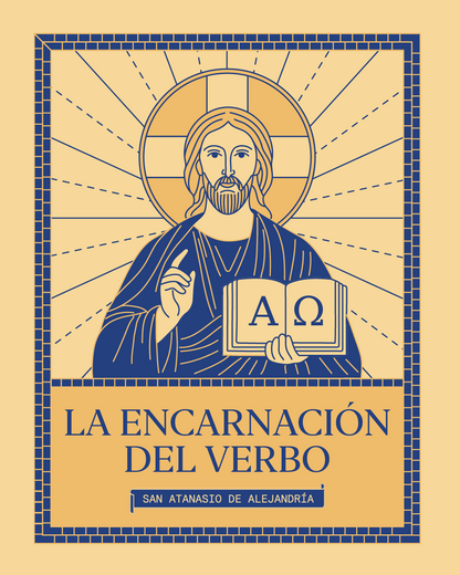 La Encarnación del Verbo | San Atanasio de Alejandría
